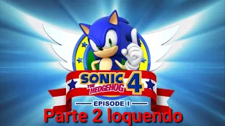 Sonic 4 episodio 1 android parte 2 loquendo