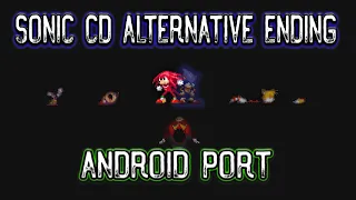 Sonic CD - Alternative Ending Android Port Released