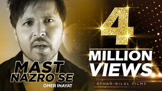 MAST NAZRO SE  | Omer Inayat | Athar-Bilal Films