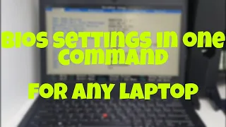 Open Bios settings with a single command for any laptop