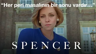 SPENCER – Türkçe Alt Yazılı Fragman