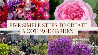 Beginner Tips For Creating A Cottage Garden (From A Beginner!)