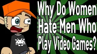 Why Do Women Hate Men Who Play Video Games?