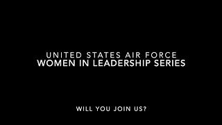 United States Air Force Women in Leadership Series - Adversity
