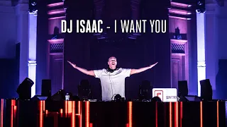 DJ Isaac - I Want You (Live Recording)