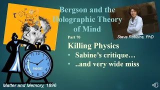 Bergson's Holographic Theory - 70 - Killing Physics