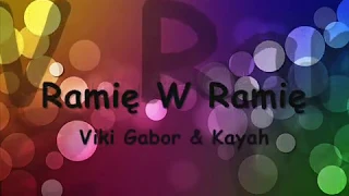 Viki Gabor, Kayah - Ramię w Ramię Tekst / Lyrics