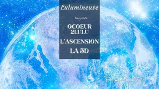 Lulumineuse : de l'Ascension à la 5D