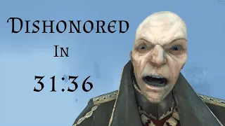 Dishonored in 31:36 (World Record)