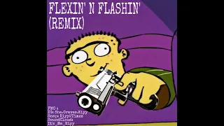 KIYY - FLEXIN' N FLASHIN' (REMIX)