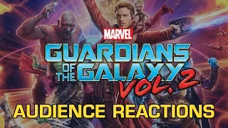 Guardians of the Galaxy Vol. 2 Audience Reactions