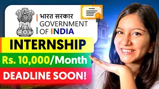 🔥 URGENT: Government Internship with Certificate + ₹10,000 ⚠️ Few Days Left | Open to All