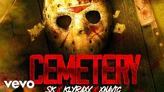 sk nu erah, klyraxx, xnavic - cemetery (Official Audio)