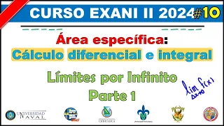 Curso EXANI II 2024 Cálculo diferencial e integral: Límites: Infinito PARTE 1 #10