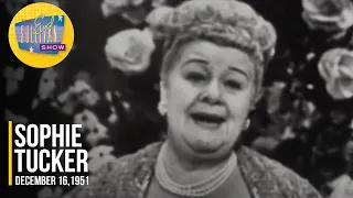 Sophie Tucker "Some of These Days" on The Ed Sullivan Show