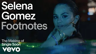Selena Gomez - Single Soon (Vevo Footnotes)