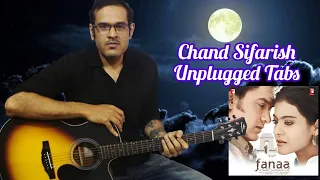 Chand Sifarish(Fanaa) - Acoustic Unplugged Guitar Tabs & Chords