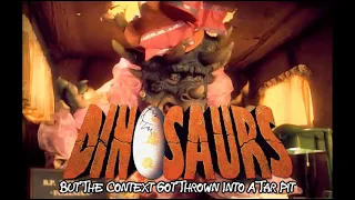 Dinosaurs But The Context Got Thrown Into A Tar Pit