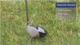 Golf Basics : How to Grip a Golf Club Left-Handed