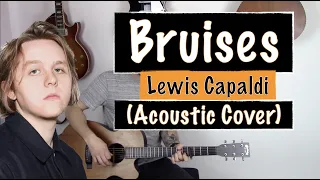 'Bruises' - Lewis Capaldi (Bitesize Guitar Cover)