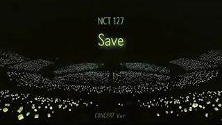 🎤NCT 127 'Save' 콘서트 버전/concert ver.