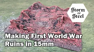 Making First World War Ruins in 15mm | Storm of Steel Wargaming