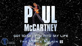 Paul McCartney - "Got To Get You Into My Life" (Space Within Us)