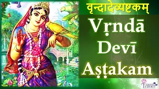 Vrinda Devi Ashtakam | Tulasi Ashtakam | Glories of Sri Tulasi Devi