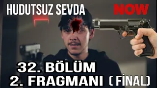 Hudutsuz Sevda 31. Bölüm 2. Fragmanı | TAMER İÇİN YOLUN SONU ( Kim Vurdu)