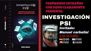 PSI INVESTIGATION: PARAPSYCHOLOGY IN SPAIN | MANUEL CARBALLAL