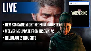 New PS5 Game Might "Redefine" the Industry | Wolverine Update From Insomniac | Hellblade 2 Thoughts