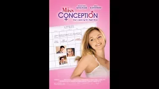 Last minute bébi (2008) Miss Conception | Trailer | HD