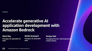 AWS re:Invent 2023 - Accelerate generative AI application development with Amazon Bedrock (AIM337)