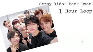 Stray Kids Back Door - 1 Hour Loop