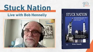 Stuck Nation - Live with author Bob Hennelly [Event Recording]