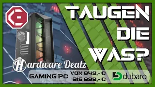 DUBARO - Hardwaredealz 800 und Kreativecke 900 PC - Taugen die was?