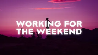 MAX - Working for the Weekend (Lyrics) ft. bbno$