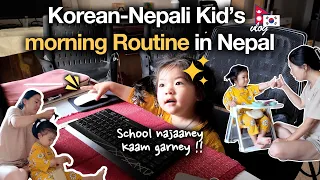 Let me help you dad ! Korean-Nepali Kid's Morning Routine in Nepal