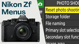 Nikon Zf Menu walkthrough 🚶