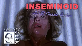 Sci-Fi Classic Review: INSEMINOID (1981)