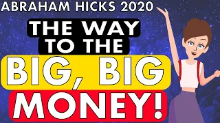 Abraham Hicks - How Do I Manifest The BIG BIG MONEY?? | Law Of Attraction