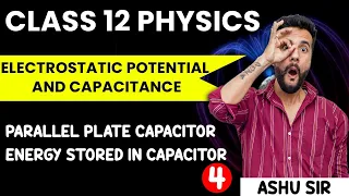 Class 12 Physics | Electrostatic Potential and Capacitance | Parallel Plate Capacitor | NCERT Ch 2