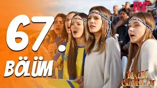 Kalk Gidelim 67. Bölüm