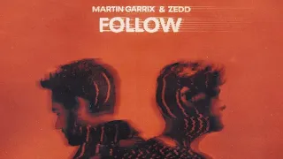 Martin Garrix & Zedd - Follow (2022)