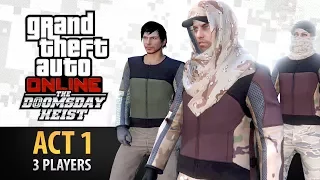 GTA Online: Doomsday Heist Act #1 with 3 Players (Elite & Criminal Mastermind III)