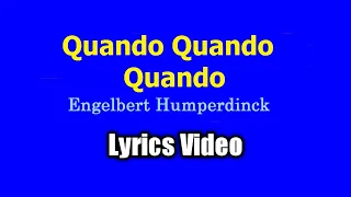 Quando, Quando, Quando (Lyrics Video) - Engelbert Humperdinck