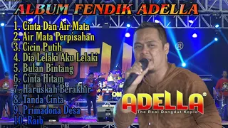 FENDIK ADELLA || FULL ALBUM TERBAIK FT OM ADELLA