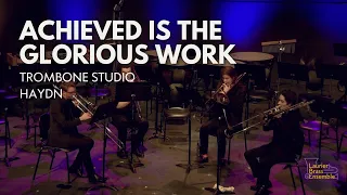 Achieved Is The Glorious Work | Trombone Studio