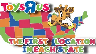 The First Toys "R" Us Location In Each State