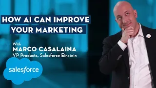 3 Ways AI Can Improve Your Marketing | Salesforce